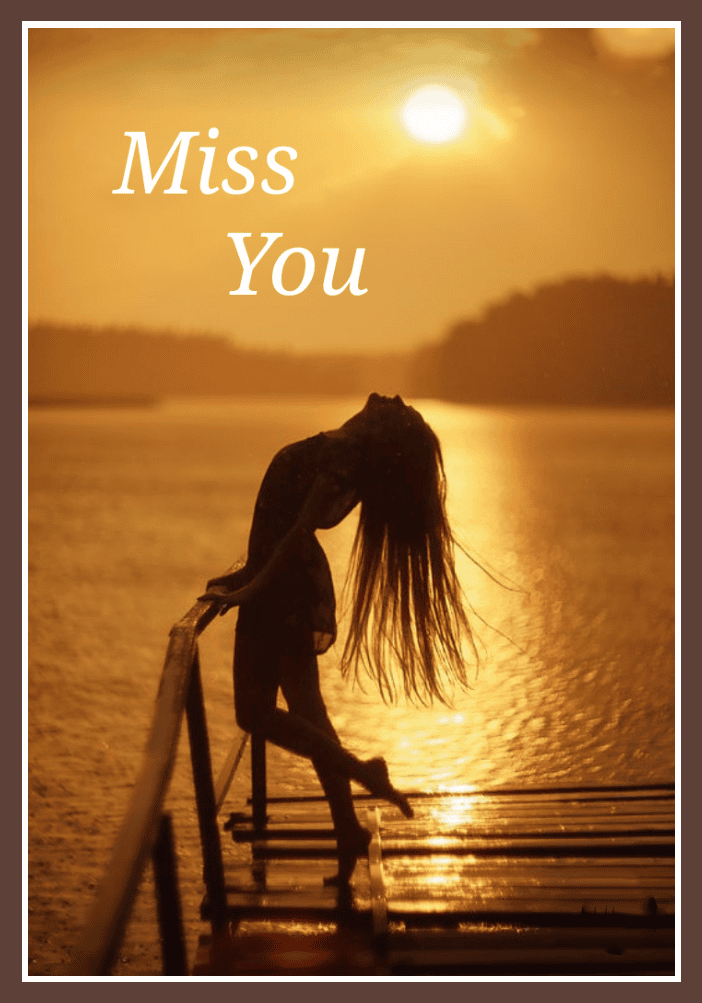 I Miss You